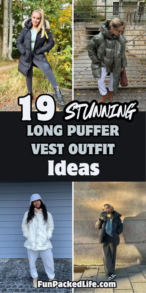 Image showcases four stylish long puffer vest outfit ideas for women with the text "19 Stunning Long Puffer Vest Outfit Ideas" prominently displayed. Outfits include a black puffer with fur trim paired with leggings and boots, an olive-green oversized puffer styled with white joggers, a white puffer and bucket hat combination with sweats, and a black puffer layered over wide-leg pants and a cozy sweater. Long Down Vest Outfit, Gray Puffer Vest Outfit, Puffer Vest Outfit Black Women, Long Puffer Vest Outfit, Puffer Vest Outfits For Women, Vest Women Outfit, Fedora Outfit, Black Vest Outfit, Long Puffer Vest