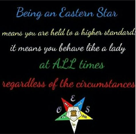 Love my Sisters!!!! Eastern Star Order Of, Eastern Star Quotes, Prince Hall Eastern Star, My Sisters Keeper, Mean Women, Walk In The Light, Order Of The Eastern Star, Star Quotes, Mother Day Wishes