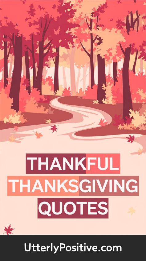 Thankful Quotes for a Heartwarming Thanksgiving Gratitude Quotes Thanksgiving, I Am Thankful For You, Thanksgiving Messages Quote, Thanksgiving Sayings Inspiration, Happy Thanksgiving Quotes Inspirational, Thanksgiving Sayings Quotes, Thanksgiving Blessings Quotes, Thankgiving Quotes, Thanksgiving Quotes Thankful