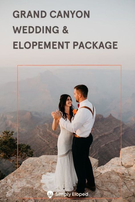 Grand Canyon Wedding, Canyon Elopement, Canyon Wedding, Jasmine Wedding, Dream Venue, Elopement Packages, State Of Arizona, Elopement Ceremony, Marriage License