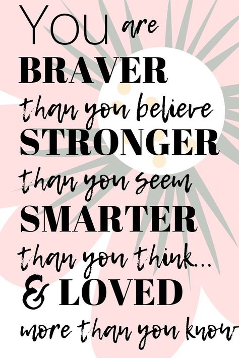 You are braver than you believe, stronger than you seem, smarter than you think, and loved more than you know #quote #lifequotes #inspirationalquotes #smart #brave #loved You’re Braver Than You Believe, How Amazing You Are Quotes, Your Braver Than You Believe, You Are Stringer Than You Think Quote Stay Strong, You Are Smarter Than You Think Quotes, I See You Quotes Stay Strong, You're Braver Than You Believe Quote, Your Smarter Than You Think Quotes, We Believe In You Quotes