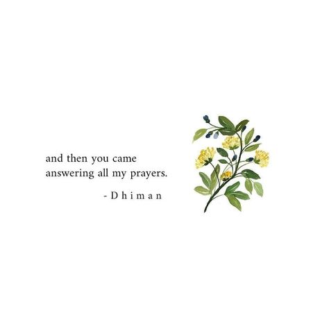 you are the answer of my prayers...//02.03.19🍁🍁 #poetryofdhiman Answered Prayer Quotes, Journaling Quotes, E Words, Answered Prayers, Clever Quotes, Strong Quotes, Prayer Quotes, Self Love Quotes, Poetry Quotes