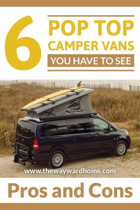 Pop Up Roof Van, Camper Van Pop Up Roof, Pop Top Van, Pop Top Camper Van, Best Pop Up Campers, Small Camper Vans, Minivan Camper Conversion, Pop Top Camper, Converted Bus