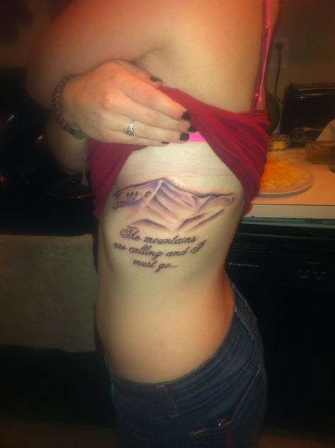 Mt. Elbert tattoo John Muir quote mountain tattoo Colorado John Muir Tattoo, John Muir Quotes Mountain, John Muir Quotes, Mountain Tattoo, John Muir, Tattoo Styles, Tattoos And Piercings, I Tattoo, Cool Tattoos