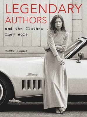 Legendary Authors and the Clothes They Wore (Hardback) Scott And Zelda Fitzgerald, Archival Photography, These Things Happen, Zadie Smith, David Foster, Malcolm Gladwell, Samuel Beckett, Donna Tartt, James Joyce