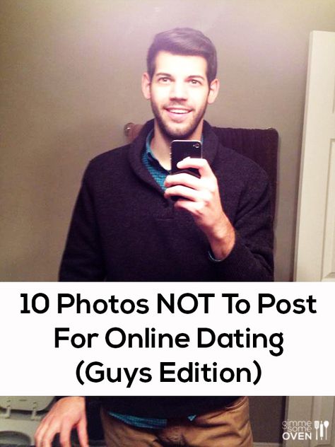 10 Photos Not To Post For Online Dating (Guy's Edition) | gimmesomeoven.com #dating #relationships #single Internet Friends Meeting, Facebook Dating, Single Dad, Dating Humor Quotes, Best Dating Apps, Online Dating Profile, Online Dating Advice, Dating Tips For Women, Dating Pictures