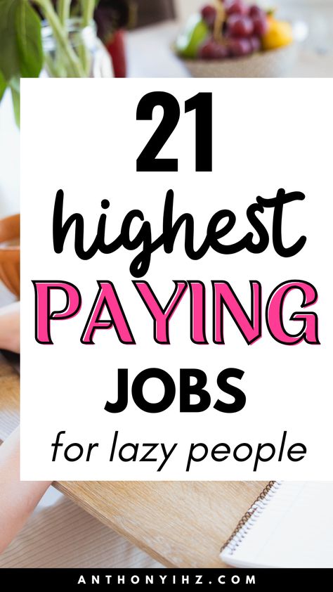 21 Highest Paying Jobs For Lazy People Teenager Jobs, Summer Jobs For Teens, Highest Paying Jobs, Online Jobs For Students, Making Money Teens, Online Jobs For Teens, Amazon Jobs, Easy Online Jobs, Good Paying Jobs