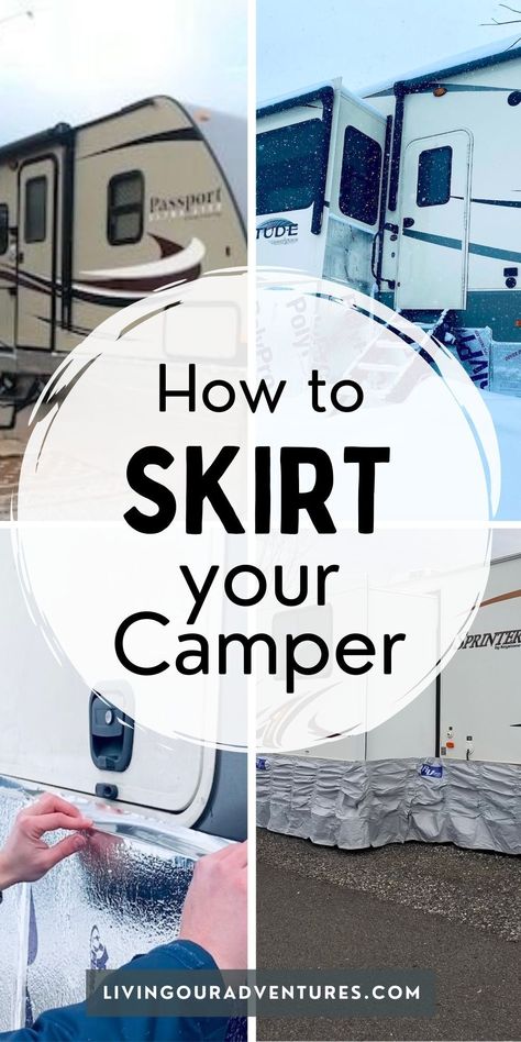 Winterizing A Camper, Insulating Camper For Winter, Insulate Rv For Winter, Winterize Camper, How To Winterize A Travel Trailer, Winterizing Camper Travel Trailers, Rv Skirting, Nomad Living, Cold Weather Travel