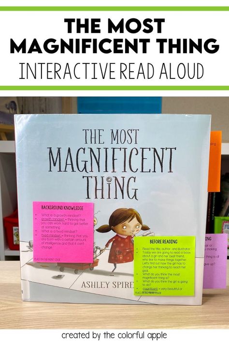 Reading Engagement Strategies, Storytime Themes, The Most Magnificent Thing, Growth Mindset Book, Interactive Read Aloud Lessons, Character Lessons, Elementary Books, Read Aloud Activities, Mindset Activities