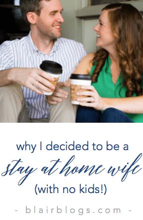 Why I Decided To Be A Stay-At-Home-Wife (With No Kids!) | Blairblogs.com Stay At Home Wife, Wife Advice, Homemaker Schedule, Happy Homemaking, Cottagecore Living, I Love My Hubby, Happy Housewife, Best Man Speech, Wife Quotes