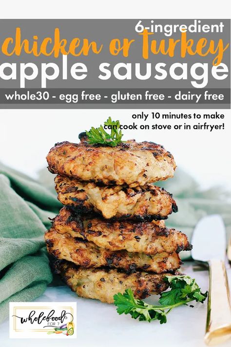 Homemade Chicken Apple Sausage - WholeFoodFor7 Whole Food Eating, Eggless Breakfast, Instant Loss, Winco Foods, Paleo Breakfasts, Chicken Apple, Whole30 Breakfast, Whole30 Chicken, Chicken Apple Sausage