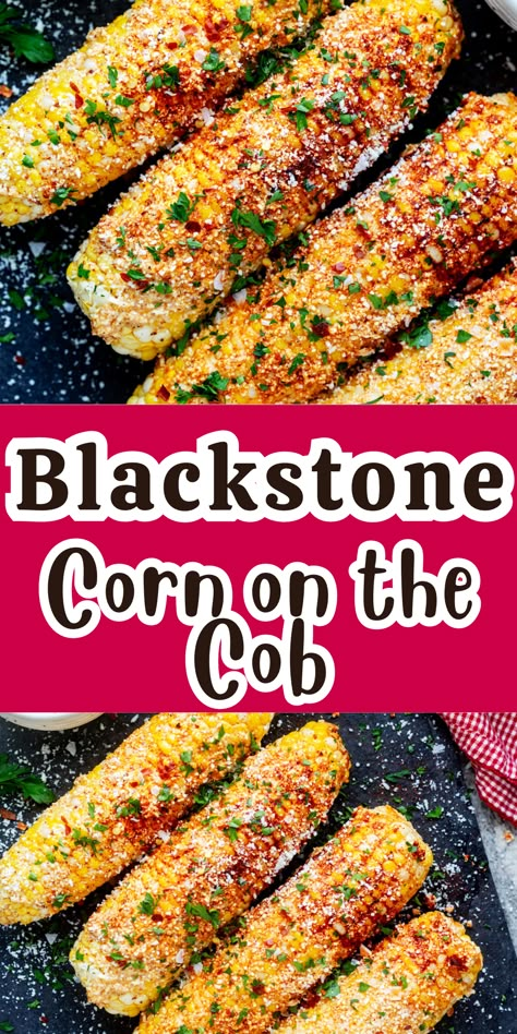 Corn On The Cob Griddle, Street Corn Blackstone Griddle, Blackstone Veggie Sides, Blackstone Corn Recipes, Corn On The Blackstone Griddle, Corn On The Cob Blackstone Griddle, Griddle Corn On The Cob, Blackstone Corn On The Cob, Ribs On Blackstone Griddle