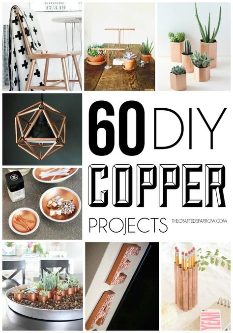 Gathered together are 60 DIY Copper Projects, these are the best of the best Copper Projects to help inspire you and your home decor trends. Copper Projects, Ideas Decorar Habitacion, Jennifer Maker, Diy Copper, Diy Muebles Ideas, Diy Projektit, Copper Decor, Copper Diy, Crafty Diy