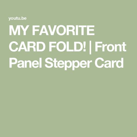 MY FAVORITE CARD FOLD! | Front Panel Stepper Card Splitcoaststampers Tutorials, Center Step Cards, Side Step Card, Stepper Cards, Step Card, Fancy Fold Card Tutorials, Hummingbird Cake, Canada Photos, Step Cards