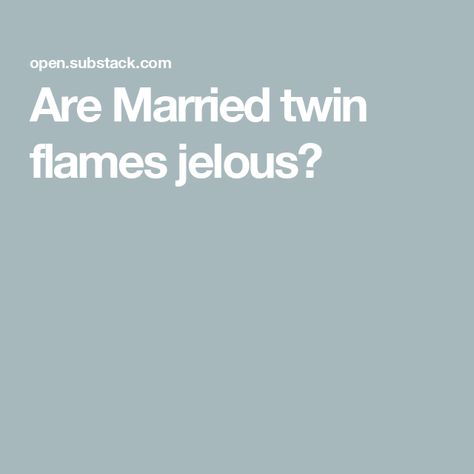 Are Married twin flames jelous? Twin Flame Runner, Twin Souls, Twin Flame Love, Learning To Let Go, The Encounter, Twin Flames, Past Relationships, Twin Flame, Other Woman