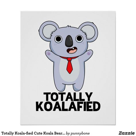 Koala Quotes, Bear Puns, Koala Puns, Kindergarten Classroom Themes, Kid Puns, Funny Koala, Cute Koala Bear, Card Quotes, Bear Baby Shower Theme