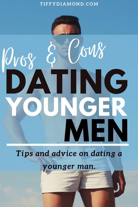 Can dating a younger man work? Does Age Matter? I go over the pros and cons of having an age difference when dating or in a relationship. There are differences between dating a younger man or an older man. This will go over some things to consider when dating younger men. #dating #datingadvice #datingadviceforwomen #datingtips Dating A Younger Man, Dating A Married Man, How To Be Irresistible, How To Flirt, Flirting With Men, Men Tips, Older Man, Best Marriage Advice, Attract Men