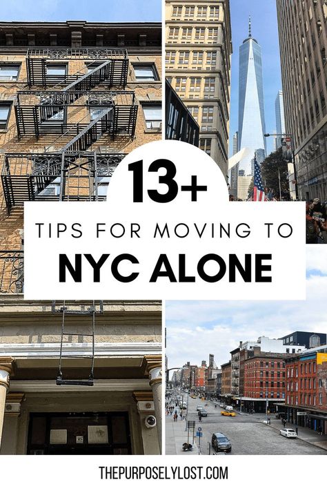 This is a pin image with 3 pictures of different buildings around New York City. The text reads "13+ Tips for Moving to NYC Alone." Nyc Budget, Nyc Tips, Moving To Nyc, New York City Apartments, Moving To New York, Moving Guide, Tips For Moving, New York City Guide, Nyc Travel Guide