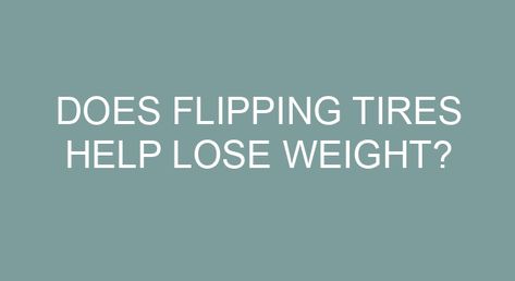 Does flipping tires help lose weight? By now, we have seen many celebrities flipping tyres in videos and our guess is that you mistook them for a stunt. However, tyre workout is a great form of workout to build strength, condition your body and losing weight effectively. How heavy is a tractor tire? Exactly how […] Tyre Workout, Sledgehammer Workout, Tire Workout, 1000 Calories A Day, Body Weight Squat, Workout Benefits, Muscle Hypertrophy, Pectoral Muscles, 1000 Calories