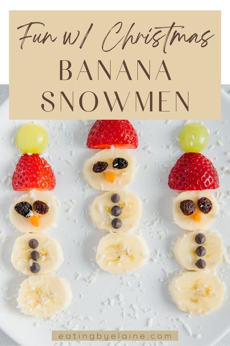 Banana Snowmen Banana Snowman, Snowman For Kids, Easy Holiday Snacks, Healthy Christmas Snacks, Snowman Treats, Snow Buddies, Vanilla Fruit, Fun With Food, Knife Skills