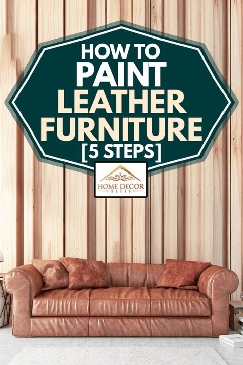 Paint Leather Furniture, Paint Leather Couch, Homemade Primer, How To Paint Leather, Paint Leather, Faux Leather Sofa, Diy Couch, Painted Cups, Loft Living