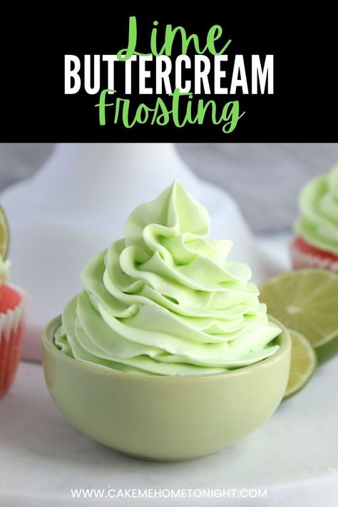 Lime Buttercream Frosting, Recipe For Cakes, Key Lime Buttercream, Lime Buttercream, Cake Me Home Tonight, Easy Icing Recipe, Key Lime Recipes, Easy Icing, Key Limes