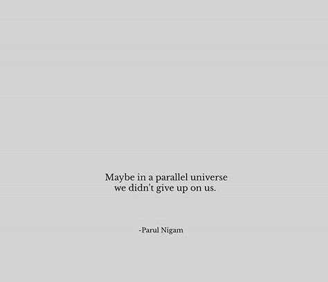 In A Parallel Universe Quotes, In Another Universe Quotes, Parallel Universe Quotes, Catchy Words, My Dreams Quotes, Tragically Beautiful, Soul Tie, 2023 Quotes, Book Tropes