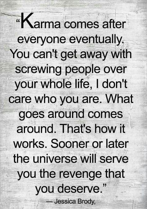 When Karma Comes Around, If Karma Doesnt Hit You I Will, Karma Notice Everything, Karma Comes After Everyone Eventually, Karma Is Gonna Hit Some Of Y’all, What Goes Around Comes Around, Keep Trying, The Fool, Revenge