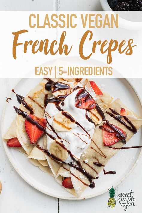 Crepes Easy, Vegan Crepes Recipe, Crêpe Recipe, Vegan Crepes, Easy Crepe Recipe, Crepe Recipe, Vegan French, French Crepes, Crepe Recipes