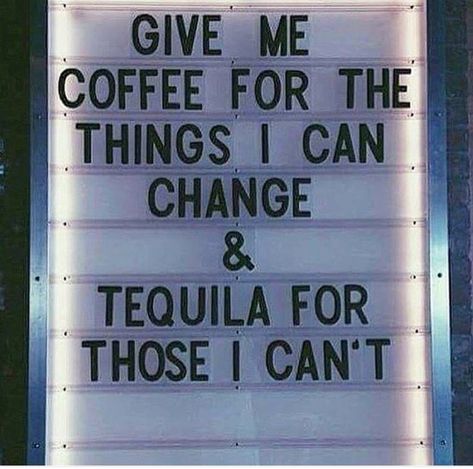 Tequila Quotes, Alcohol Quotes Funny, Alcohol Quotes, Alcohol Humor, Letter Boards, I Can Change, Message Board, A Sign, Quote Aesthetic