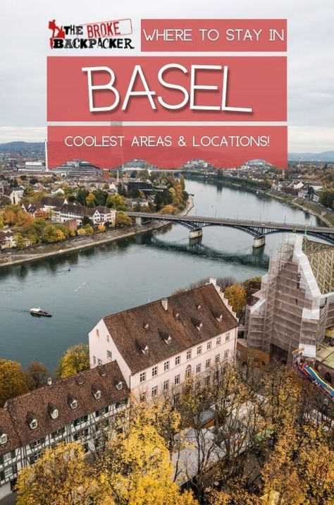 Where to Stay in Basel (COOLEST Areas!) - The Broke Backpacker Area Guide Day Trips From Zurich, Places To Visit In Switzerland, Europe Travel Places, Switzerland Travel Guide, Switzerland Itinerary, Places In Switzerland, Travel Switzerland, European Travel Tips, Visit Switzerland