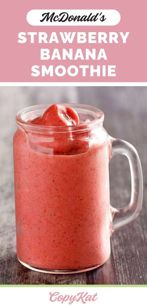 Strawberry Banana Smoothie Mcdonalds, How To Make A Strawberry Banana Smoothie, Mcdonald’s Strawberry Banana Smoothie Recipe, Mcdonald’s Smoothie Recipe, Mcdonalds Smoothie Recipe, Mcdonalds Strawberry Banana Smoothie, Banana Strawberry Smoothie, Mcdonalds Sweet Tea, Smoothie At Home