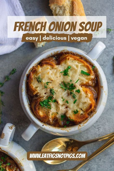 Vegan French Onion Soup - Eat Figs, Not Pigs Vegan French Onion Soup, Chicken Lentil Soup, Vegan French, Cooking With White Wine, Vegan Beef, French Onion Soup Recipe, Soup Season, Vegan Appetizers, Best Vegan Recipes