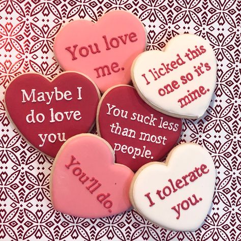 Valentine’s Day conversation hearts - sarcastic edition. Anti Valentines Day Cookies, Funny Valentines Day Cookies, Funny Valentines Cookies, Sarcastic Valentines, Funny Sugar Cookies, Funny Cookies, Valentines Day Cookies Decorated, Cookie Quotes, Valentines Day Sugar Cookies