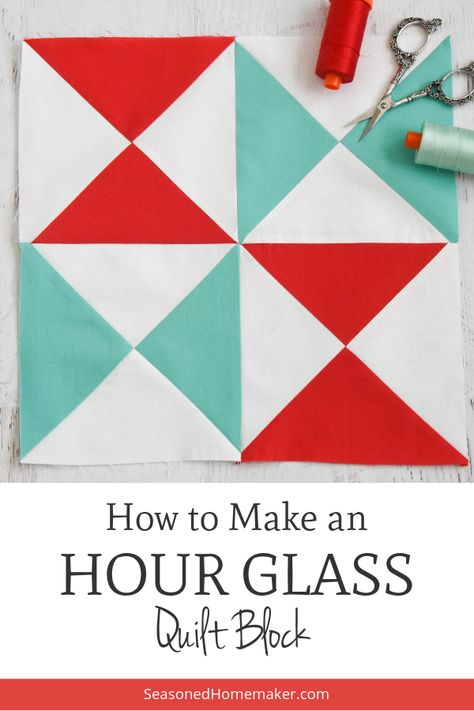 Hourglass Block Tutorial, Hourglass Quilts Ideas, Hour Glass Quilt Block Patterns, Hourglass Quilts, Hourglass Quilt Pattern, Hourglass Quilt, Hourglass Quilt Block, Hourglass Quilt Block Tutorials, Easy Hourglass Quilt Block