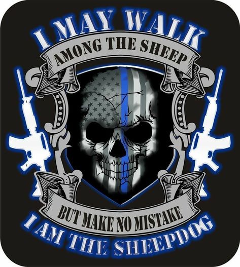 Law Enforcement Wallpaper, Back The Blue Wallpaper, Sheepdog Tattoo, Police Tattoo, Police Quotes, Vehicle Decals, Police Life, Back The Blue, Military Humor