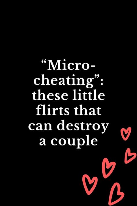 “Micro-cheating”: these little flirts that can destroy a couple Micro Cheating, Flirting Is Cheating, Micro Cheating Quotes, Flirting Is Cheating Quotes, Is Flirting Cheating, What Cheating Does To A Woman Quotes, Cheating Is Not Just Physical Quotes, How To Know If He Is Cheating, Cheating Spouse