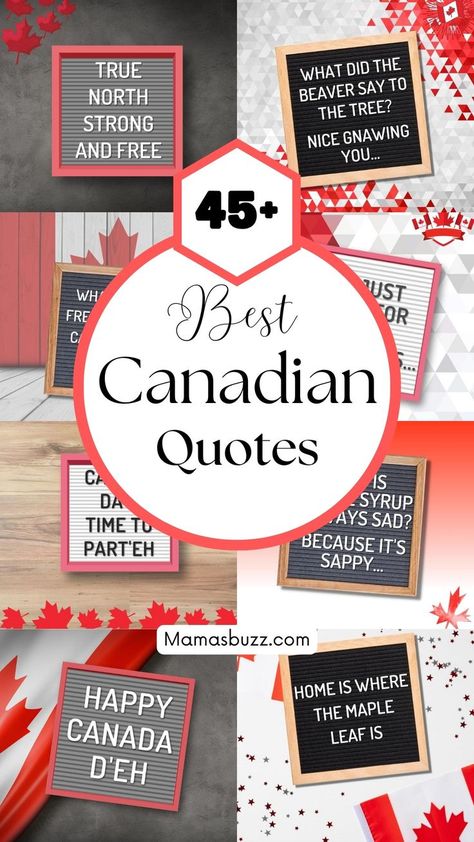 canada day quotes Canada Day Bulletin Board, Canada Day Decor, Quotes For Letter Boards, Canada Day Quotes, Happy Canada Day Quotes, Canada Day Decorations, Funny Canadian Quotes, Welcome To Canada Sign, Canada Crafts