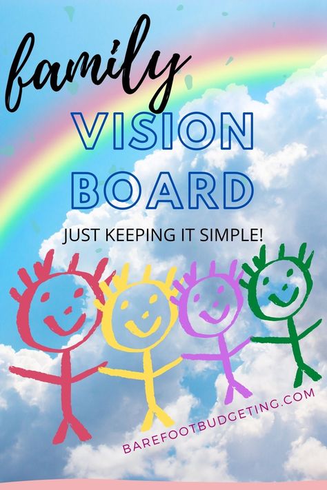 Parenting takes creativity, out of the box skills. and a positive mindset.  Making a family vision board is not only a lot of fun, but the benefits are endless.  Helping one another achieve goals, overcome obstacles and even fears.  Many famous people have raved about the results of vision boards, why not let your family have the same chance!   image is of a rainbow over clouds with a stick figure family in red, yellow, purple, green. . Family Vision Board Ideas Examples, Family Vision Board Ideas Goal Settings, Family Goal Board Ideas, Vision Board For Family, Vision Board Ideas With Kids, Goal Vision Board Ideas, Vision Board Ideas Family, Family Vision Board Ideas, Goal Tracker Board