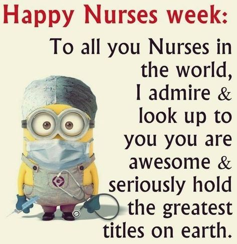 nurses-week-jpg Nurses Week Quotes Funny, Happy Nurses Week Quotes, Nurses Week Quotes, Funny Nurses, Minions Images, Wednesday Humor, Week Quotes, Nurse Appreciation Week, Happy Nurses Week