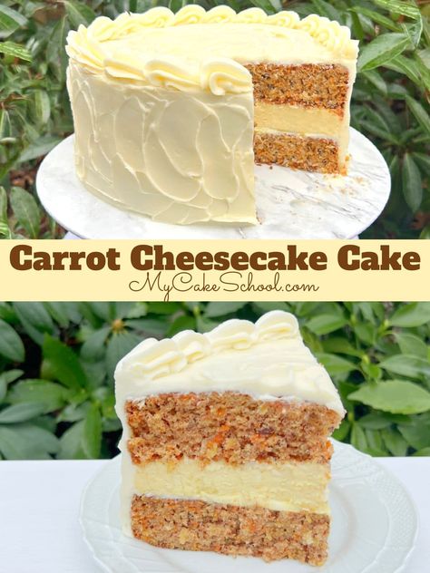 Layered Cheesecake Cake, Cheesecake Carrot Cake Recipe, Carrot Cake With Cheesecake Layer, Carrot Cake Cheesecake Recipe Easy, My Cake School Recipes, Carrot Cheesecake Cake, Cheesecake Carrot Cake, Cheesecake Cakes, Carrot Cake Cheesecake Recipe