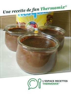 Crème au chocolat Nesquik par maxflave. Une recette de fan à retrouver dans la catégorie Desserts & Confiseries sur www.espace-recettes.fr, de Thermomix®. Dessert Thermomix, Creme Dessert, Thermomix Desserts, Cooking Chef, Batch Cooking, Thermomix Recipes, Mini Desserts, Flan, Summer Recipes