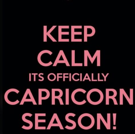 Its Capricorn Season, Sea Goat, Capricorn Season, Keep Calm, Calm Artwork, Keep Calm Artwork, Quick Saves