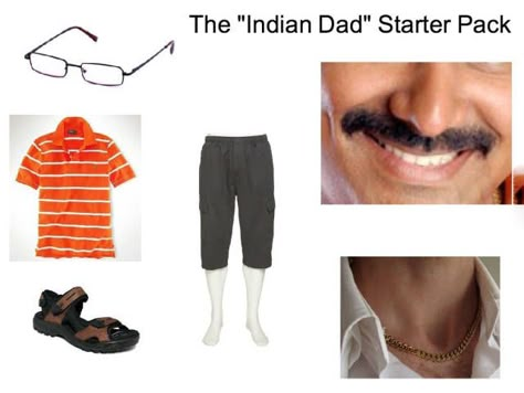 The Indian dad starter pack. Dad Starter Pack, Indian Jokes, Lol So True, Clean Memes, Everything Funny, Funny Af, Starter Pack, Funny Pins, Laugh Out Loud