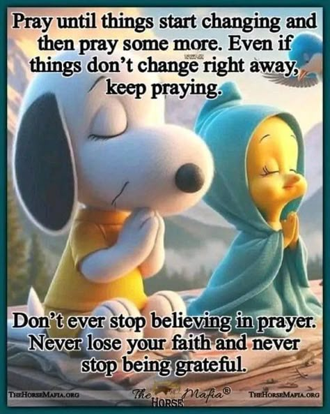 Happy Day Quotes, Snoopy Quotes, Christian Quotes Prayer, Snoopy Love, Good Prayers, Tweety Bird, Inspirational Quotes God, Quotes Prayer, Prayer Scriptures