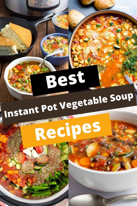 TOP 15 INSTANT POT VEGETABLE SOUP RECIPES FOR EVERY PALATE Instant Pot Mixed Vegetables, Instapot Vegetarian Soup Recipes, Instant Pot Chicken And Vegetable Soup, Instant Pot Beef Vegetable Soup, Instapot Vegetable Soup, Beef Vegetable Soup Instant Pot, Vegetable Soup Instant Pot, Pressure Cooker Vegetable Soup, Instant Pot Vegetable Soup