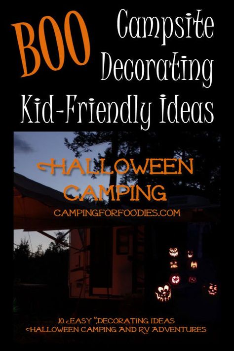 BOO! Halloween camping decorations are fun with easy DIY decorations crafts for kids and adults! Halloween is all about costumes and decorations, slightly spooky kid-friendly adventure! Cute camping Halloween costume ideas, don't forget the glow sticks! Campsite Decorating Kid Friendly Ideas Halloween Camping By CampingForFoodies, tons of creative Halloween camping theme decorations, awesome party, campsite with your tent or RV! #camping #tent #RV #trailer #popup #Halloween #decorations Camping Theme Decorations, Camping Decorating Ideas, Halloween Camping Decorations, Camping Games For Adults, Outdoor Camping Games, Campsite Decorating, Camping Decorations, Halloween Camping, Kid Friendly Halloween