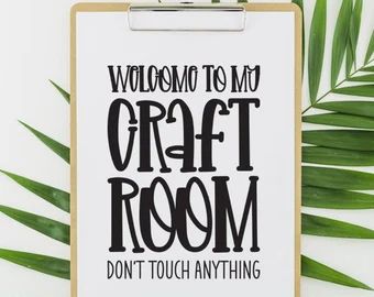 SrufyCreations - Etsy Craft Room Signs, Welcome Sign Svg, D I Y Crafts, Baby Stats, Birth Prints, How To Make Stencils, Craft Quotes, Craft Room Storage, Craft Lovers