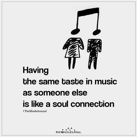 Having The Same Taste in Music Live Quotes For Him, Music Lover Quote, Music Quotes Deep, Bahasa China, Inspirational Music Quotes, Lovers Quotes, Soul Connection, Good Music Quotes, Life Quotes To Live By