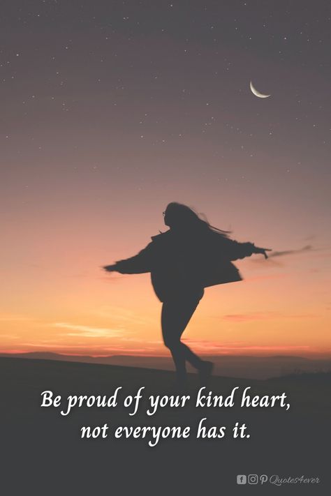 You Have A Good Heart Quotes, Good Heart Quotes, Achievement Quotes, You Are, Good Heart, Heart Quotes, Daily Motivational Quotes, Good Life Quotes, Kind Heart